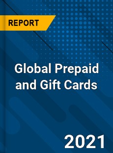 Global Prepaid and Gift Cards Market