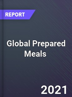 Global Prepared Meals Market