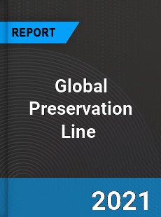 Global Preservation Line Market