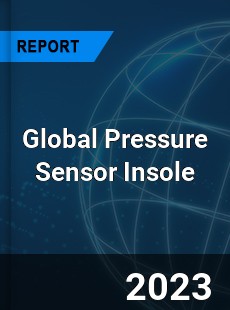 Global Pressure Sensor Insole Industry