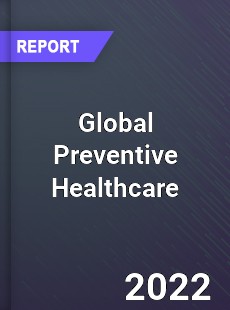 Global Preventive Healthcare Market