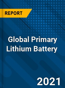 Global Primary Lithium Battery Market