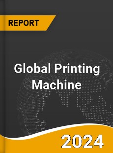 Global Printing Machine Market