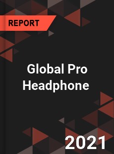 Global Pro Headphone Market