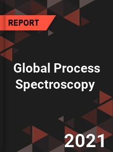 Global Process Spectroscopy Market