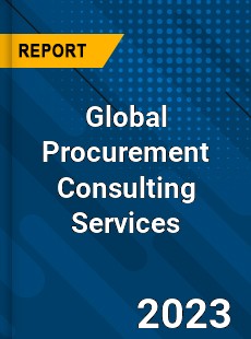 Global Procurement Consulting Services Industry