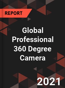 Global Professional 360 Degree Camera Market