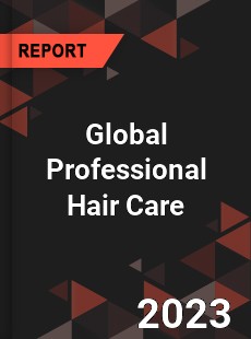 Global Professional Hair Care Market