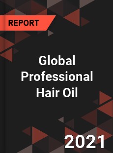 Global Professional Hair Oil Market