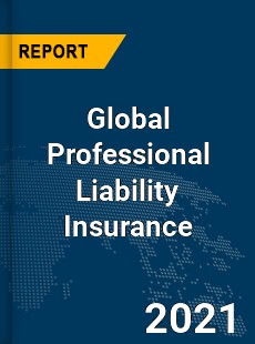Global Professional Liability Insurance Market