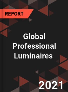 Global Professional Luminaires Market