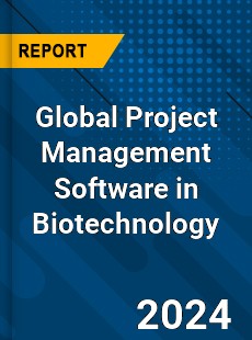 Global Project Management Software in Biotechnology Industry