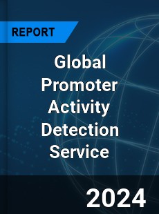 Global Promoter Activity Detection Service Industry