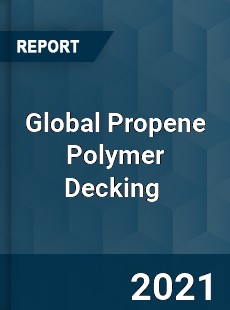 Global Propene Polymer Decking Market