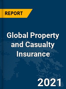 Global Property and Casualty Insurance Market