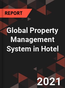 Global Property Management System in Hotel Market