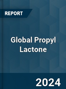 Global Propyl Lactone Industry