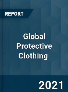 Global Protective Clothing Market