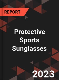 Global Protective Sports Sunglasses Market