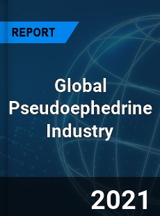 Global Pseudoephedrine Industry