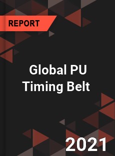 Global PU Timing Belt Market