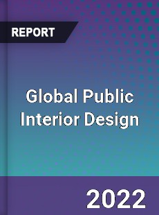 Global Public Interior Design Market