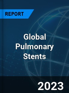 Global Pulmonary Stents Industry