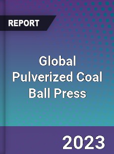 Global Pulverized Coal Ball Press Industry