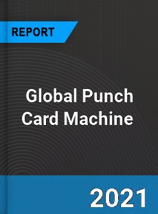 Global Punch Card Machine Market