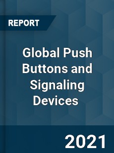 Global Push Buttons and Signaling Devices Market