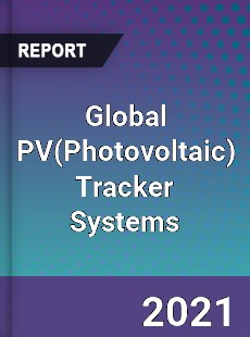 Global PV Tracker Systems Market