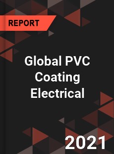 Global PVC Coating Electrical Market