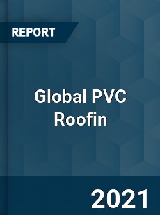 Global PVC Roofin Market