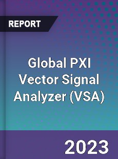 Global PXI Vector Signal Analyzer Industry