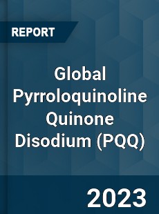 Global Pyrroloquinoline Quinone Disodium Industry