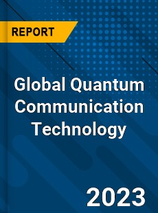 Global Quantum Communication Technology Industry