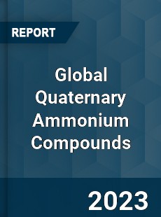 Global Quaternary Ammonium Compounds Market