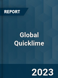 Global Quicklime Market