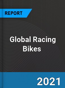 Global Racing Bikes Market