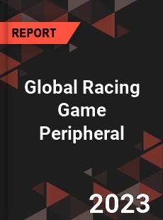 Global Racing Game Peripheral Industry