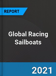 Global Racing Sailboats Market