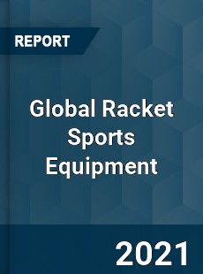 Global Racket Sports Equipment Market