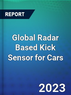 Global Radar Based Kick Sensor for Cars Industry