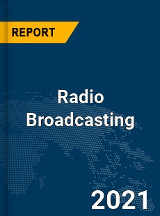 Global Radio Broadcasting Market