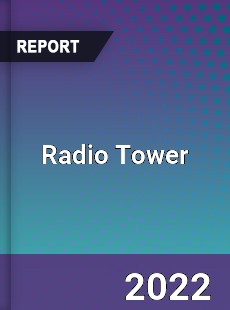 Global Radio Tower Industry