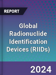 Global Radionuclide Identification Devices Industry