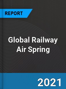 Global Railway Air Spring Market