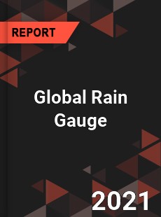 Global Rain Gauge Market