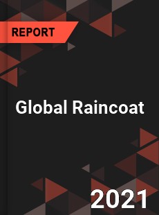 Global Raincoat Market