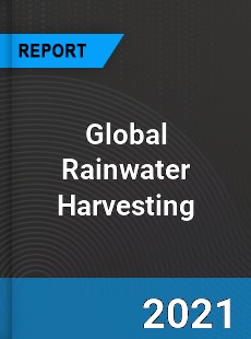 Global Rainwater Harvesting Market